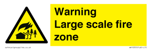 Warning Large scale fire zone